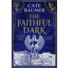 The Faithful Dark