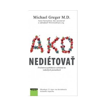 Ako nediétovať - Michael Greger M.D.