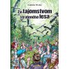 Za tajomstvom strateného lesa - Ladislav Hrubý, Stanislav Lajda (ilustrátor)