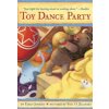 Toy Dance Party: Being the Further Adventures of a Bossyboots Stingray, a Courageous Buffalo, & a Hopeful Round Someone Called Plastic (Jenkins Emily)