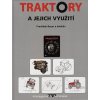 Traktory a jejich využití - František Bauer