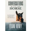 Conversations with the Horse (Elaine Heney)(Brožovaná)