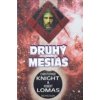 Druhý Mesiáš - Knight Ch, Lomas R.