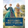 Illustrated Legends of Scotland's Kings and Queens (Liza Tretyakova)(Pevná)