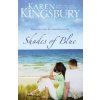 Shades of Blue (Karen Kingsbury)(Brožovaná)