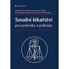 Soudní lékařství pro právníky a policisty - Hirt a kolektiv Miroslav