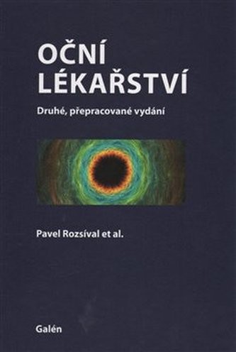 Oční lékařství - 2. přepracované vydání - Pavel Rozsíval
