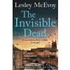 The Invisible Dead - Lesley Mcevoy