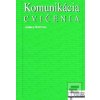 Komunikácia - Cvičenia - Jarmila Kristová