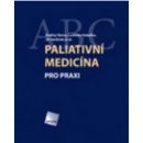 Paliativní medicína pro praxi - Ondřej Sláma, Ladislav Kabelka, Jiří Vorlíček et al.