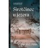 Sirotčinec u jezera - Daniel G. Miller