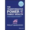 Avoiding the Destructive Power of Family Wealth (Marcovici,Philip)(Pevná)