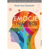 Emocje i nastrój jak je zrozumieć i kształtować