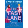 The Fast Lane (Sharon M. Peterson)(Brožovaná)