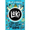 Loki: A Bad God's Guide to Taking the Blame - Louie Stowell