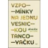 Vzpomínky na jednu vesnickou tancovačku