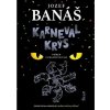 Karneval krýs - Banáš Jozef