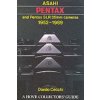 Asahi Pentax and Pentax SLR 35mm Cameras, 1952-89 - Cecchi Danilo