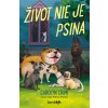 Život nie je psina - Carolyn Crimiová