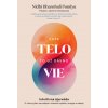 Vaše telo to už dávno vie - Nidhi Bhanshali Pandya