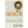 The Cult of Creativity - Samuel W. Franklin