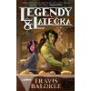 Legendy a latéčka - Travis Baldree