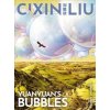 Yuanyuans Bubbles - Cixin Liu, Head of Zeus
