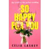 So Happy For You (Celia Laskey)(Brožovaná)