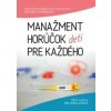 Manažment horúčok pre každého - Denisa Jaššová