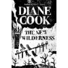 New Wilderness (Cook,Diane)(Brožovaná)