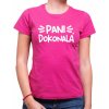 Fajntričko V Dámske tričko - Pani dokonalá, Farba ružová, Strih/ Variant Dámsky
