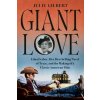 Giant Love - Julie Gilbert