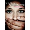 It is Not A Spiritual Thing: Verbal Abuse