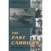 Fast Carriers (Clark G Reynolds)(Brožovaná)