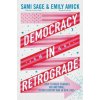 Democracy in Retrograde
