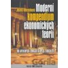 Moderní kompendium ekonomických teorií - Jolana Volejníková