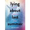 Lying About Last Summer