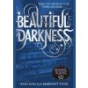 Beautiful Darkness - Kami Garcia, Margaret Stohl, Penguin Random House Children's UK