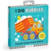 I Dig Bubbles! Color Magic Bath Book