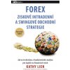 Forex - Ziskové intradenní a swingové obchodní strategie, - Lien Kathy