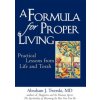 Formula for Proper Living (Abraham J. Twerski)(Pevná)