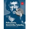 Pokušenia Dominika Tatarku - Anton Vydra, Peter Zajac