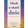 Mladé a staré duše (Varda Hasselmann; Frank Schmolke)
