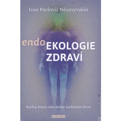 endoEkologie zdraví - Ivan Pavlovič Něumyvakin