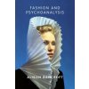 Fashion and Psychoanalysis: Styling the Self (Alison Bancroft)(Brožovaná)