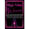 High-Value Woman - Elevate Your Personal and Emotional Standing