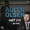 Oběť 2117 - Jussi Adler-Olsen - 2 - Čte Igor Bare