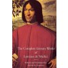 Complete Literary Works of Lorenzo de' Medici, The Magnificent