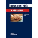 Intenzivní péče v pediatrii - Ivan Novák