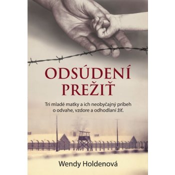 Odsúdení prežiť - Wendy Holdenová